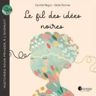 Fil des idées noires, (le)