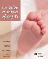 Bébé en services de garde éducatifs, (le)