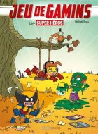 Super-héros, (les)