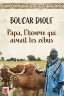 Papa, l'homme qui aimait les zébus