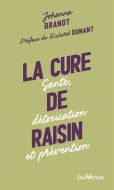 Cure de raisin, (la)