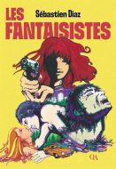Fantaisistes, (les)