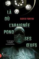 Là où l'araignée pond ses oeufs
