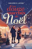 Douze marchés de noël, (les)