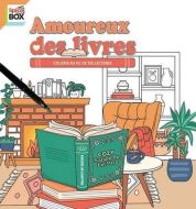 Amoureux des livres - colorie au fil de tes lectures