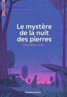 Mystère de la nuit des pierres, (le)