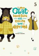 Mon chat à tout faire est encore tout déprimé, vol. 5