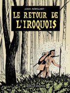 Retour de l'iroquois - Édition spéciale couleur, (le)