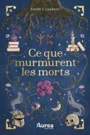 Ce que murmurent les morts