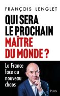 Qui sera le prochain maître du monde ?