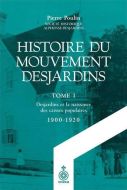 Histoire du mouvement desjardins, tome i