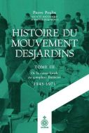 Histoire du mouvement desjardins, tome iii