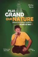 Plus grand que nature