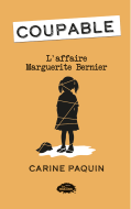 Coupable : l’affaire marguerite bernier