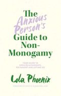 The anxious person's guide to non-monogamy