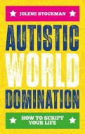 Autistic world domination