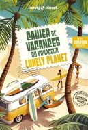 Cahier de vacances du voyageur lonely planet 2026