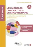 Modèles conceptuels en ergothérapie, (les)