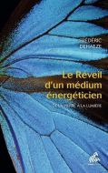 Réveil d'un médium énergéticien, (le)