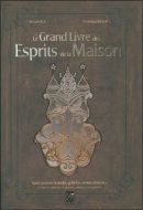 Grand livre des esprits de la maison, (le)