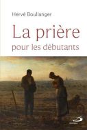 Prière pour les débutants, (la)