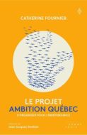 Projet ambition québec, (le)