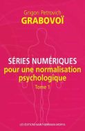 Séries numériques pour une normalisation psychologique tome 1