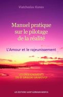 Manuel pratique sur le pilotage de la réalité