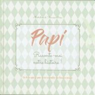 Papi, raconte-moi notre histoire !