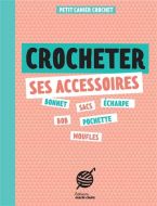Crocheter ses accessoires