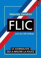 Flic ; l'i3p infiltrée