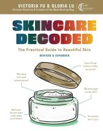 Skincare decoded: revised and expanded