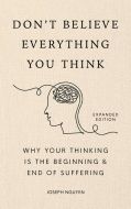 Don't believe everything you think (expanded edition)