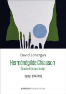 Herménégilde chiasson?: témoin de la terre brulée (tome 1 - 1946-1987)