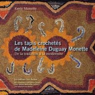 Tapis crochetés de madeleine duguay monette, (les)