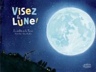 Visez la lune !