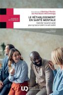 Rétablissement en santé mentale, (le)