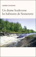 Un drame bouleverse les habitants de senneterre
