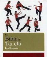 Bible du tai-chi, (la)