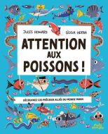 Attention aux poissons !