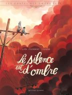 Silence est d'ombre, (le)