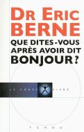 Que dites-vous après avoir dit bonjour ?