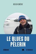 Blues du pèlerin, (le)