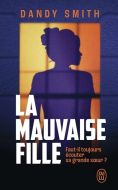 Mauvaise fille, (la)
