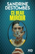 Ce beau miroir