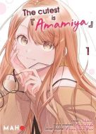 The cutest is amamiya, vol. 1