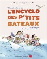 Encyclo des p'tits bateaux, (l')