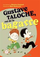 Gustave taloche, roi de la bagarre