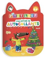 P'tit loup : mon histoire en autocollants : noël