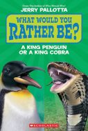 What would you rather be? a king penguin or a king cobra?